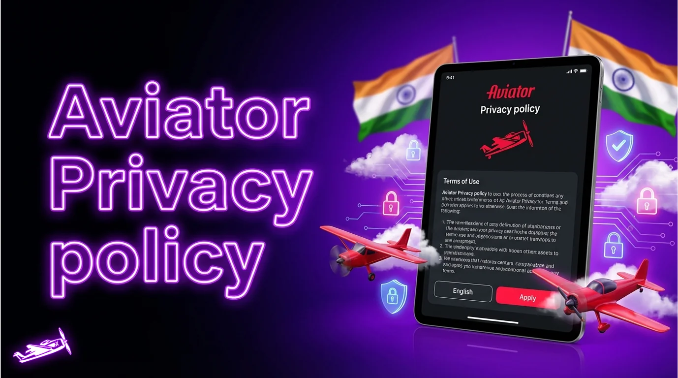 Aviator App privacy policy India for safe online gaming experience